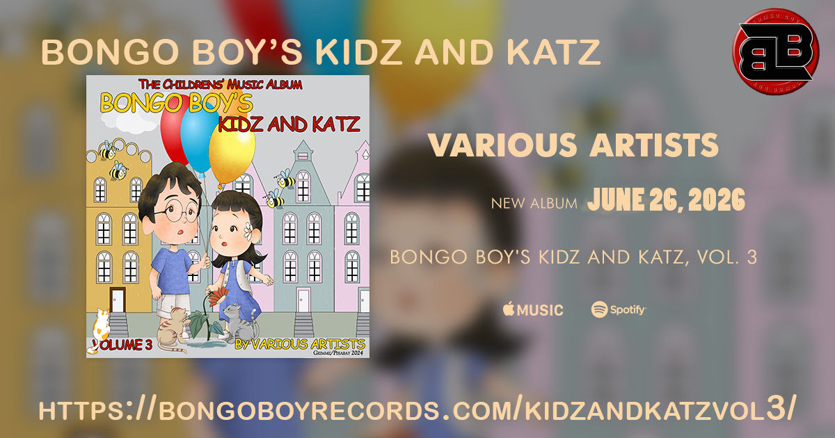 Kidz and Katz Volume 3 – Bongo Boy Records